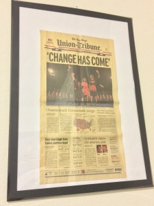 My framed copy of the San Diego Union Tribune after the 2008 election.