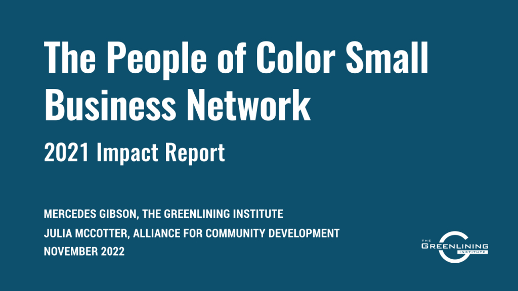 Greenlining Color People Of Color Small Business Network Impact Report 2021 - The ...